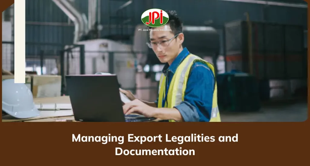 Managing Export Legalities and Documentation