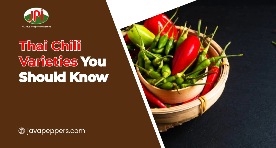 Thai Chili Varieties You Should Know