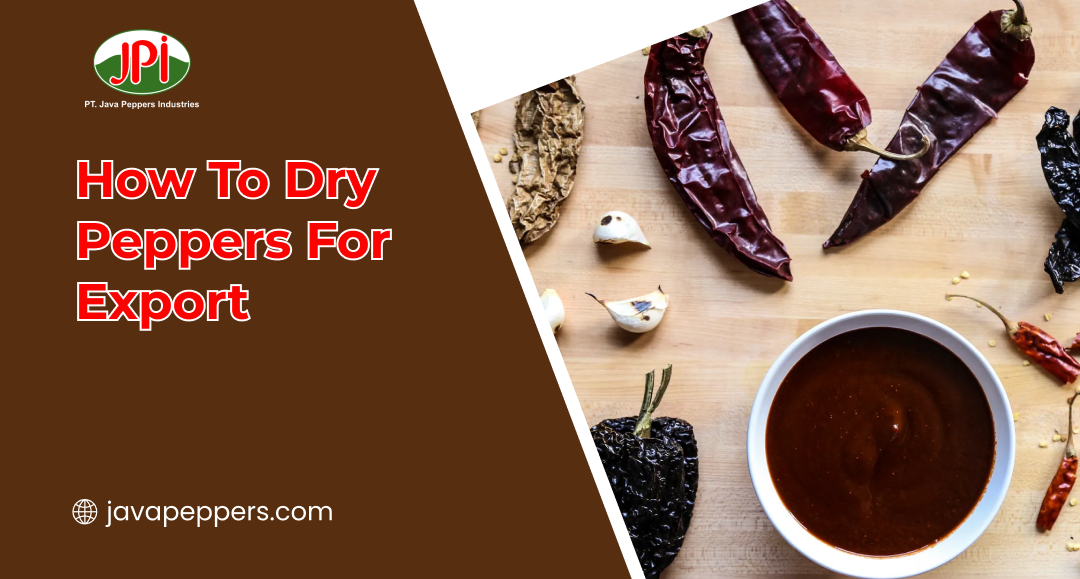 How To Dry Peppers For Export