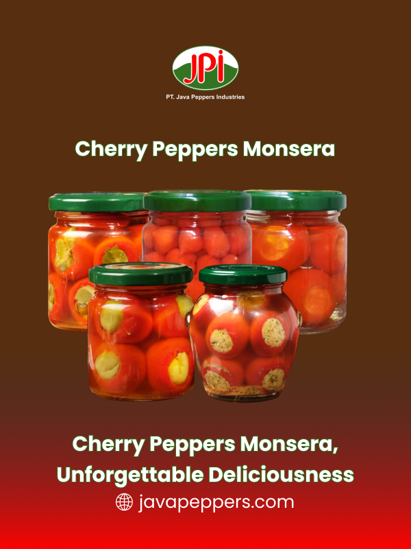 Cherry Peppers Monsera, Unforgettable Deliciousness