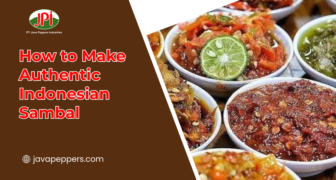 How to Make Authentic Indonesian Sambal